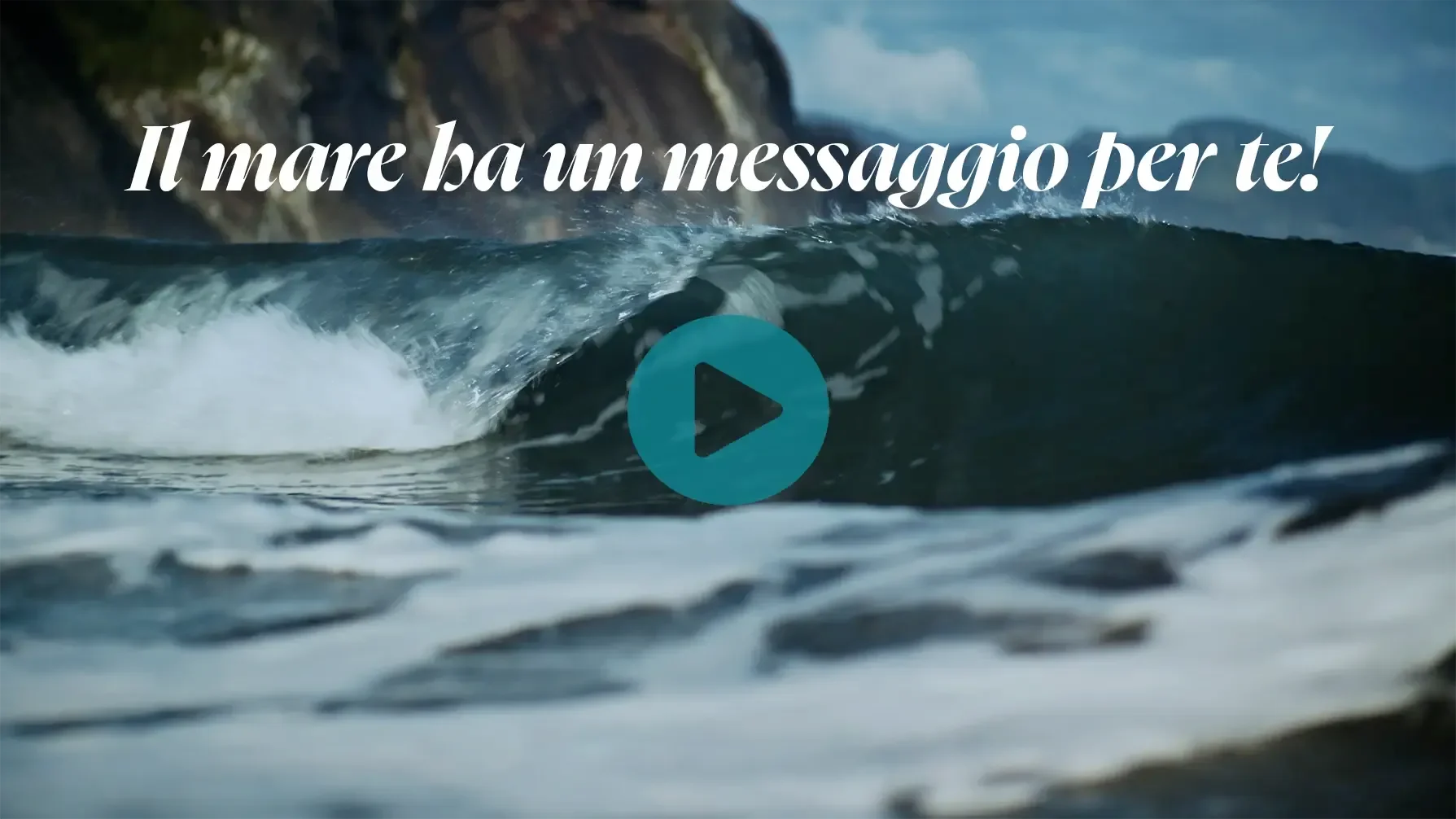 Il mare ha un messaggio per te